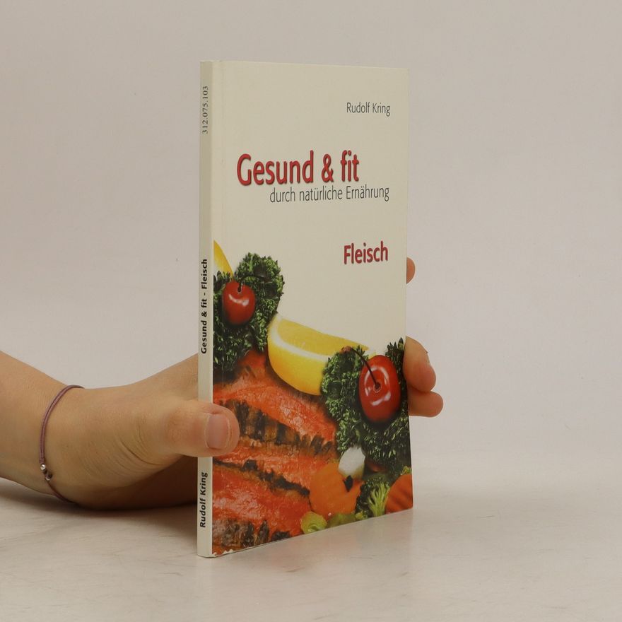 Rudolf Kring Gesund und fit durch natürliche Ernährung