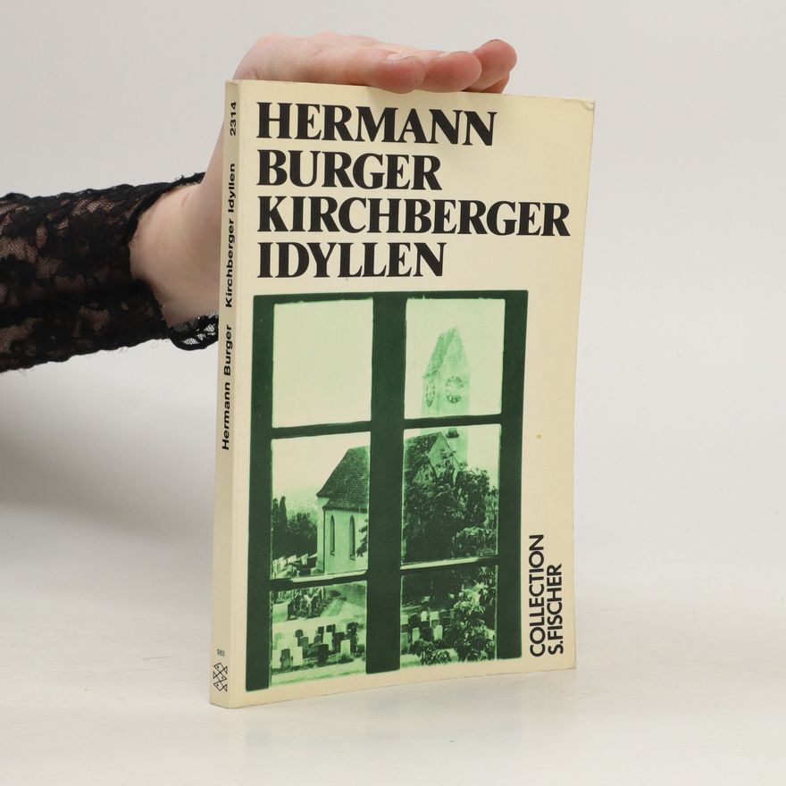Hermann Burger Kirchberger Idyllen