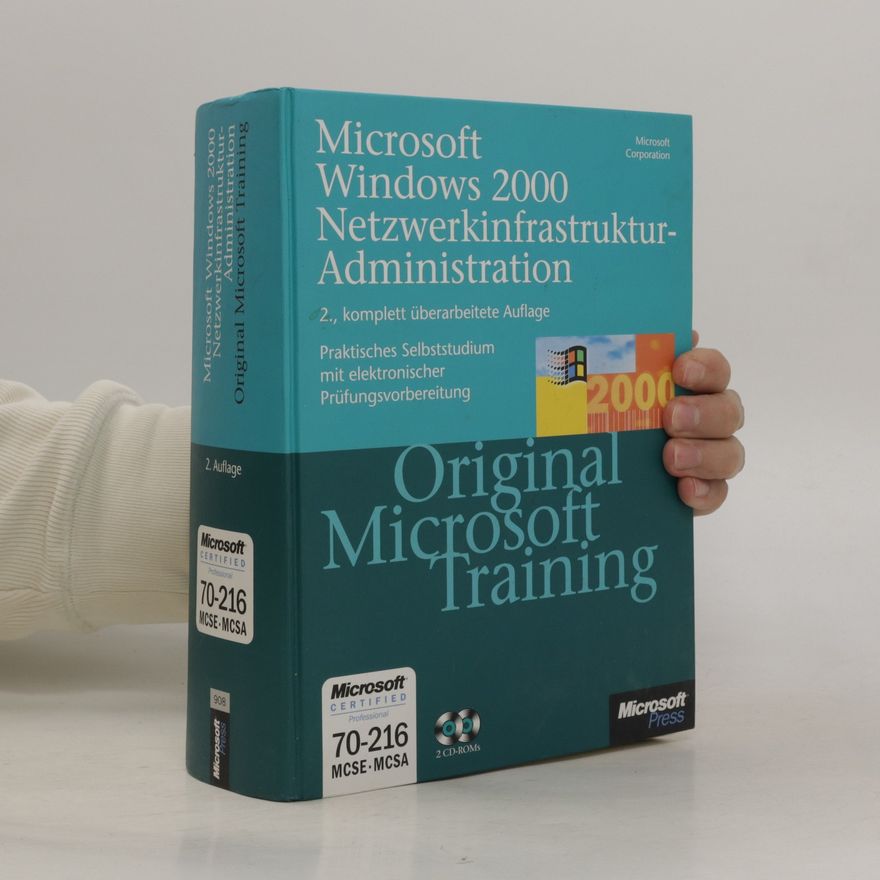 Kolektiv autorů Microsoft-Windows-2000-Netzwerkinfrastruktur-Administration - original Microsoft-Training