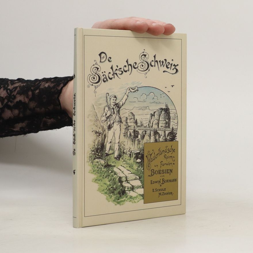 E. Schulz De Säck'sche Schweiz 1. Vaderländ'sche Reim- un Farwen- Boësien