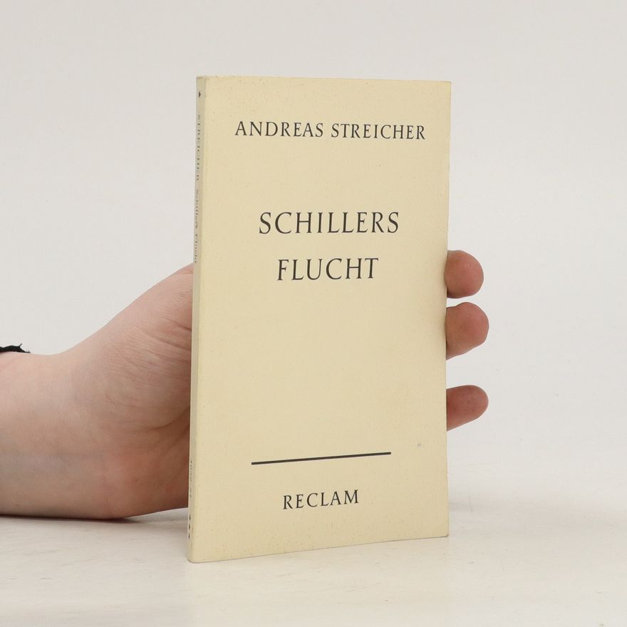 Andreas Streicher Schillers Flucht