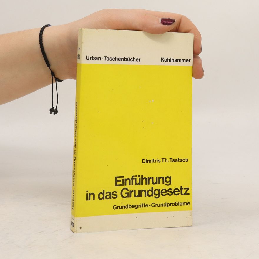 Dimitris Tsatsos Einführung in das Grundgesetz