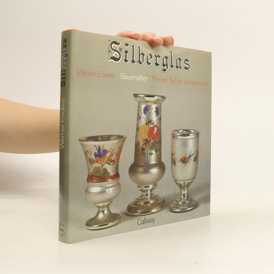 Werner Endres Silberglas