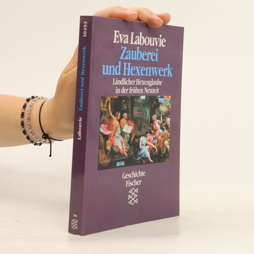 Eva Labouvie Zauberei und Hexenwerk