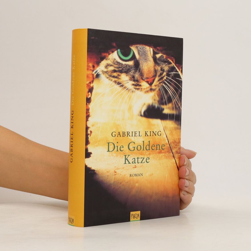 Gabriel King Die goldene Katze