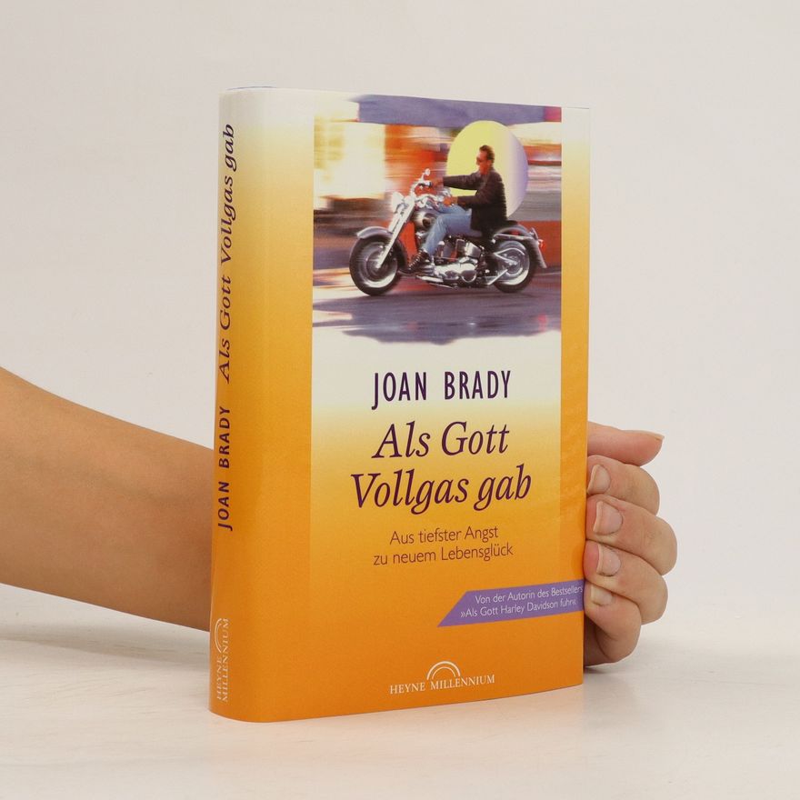 Joan Brady Als Gott Vollgas gab