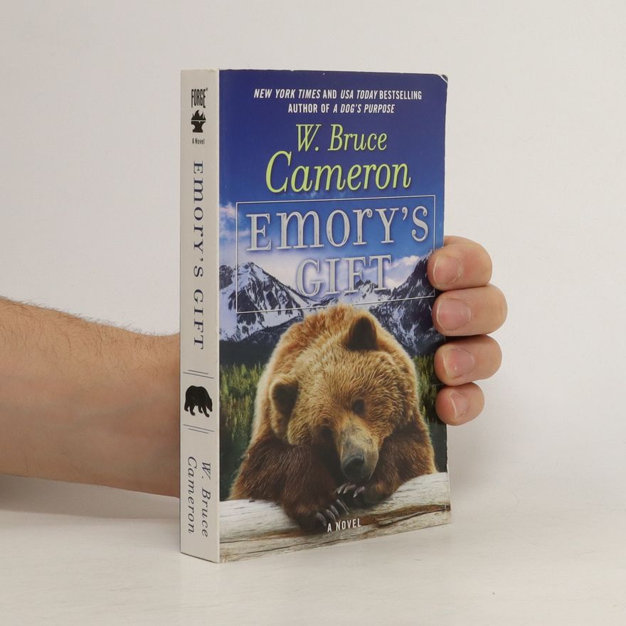W. Bruce Cameron Emory's Gift
