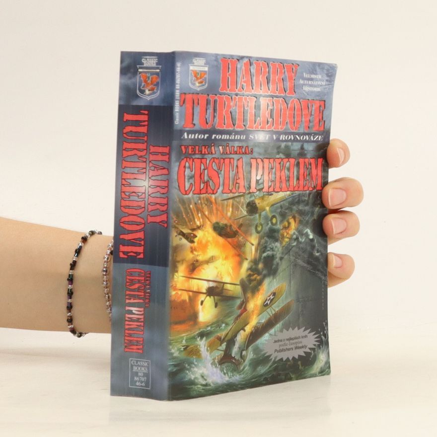 Harry Turtledove Velká válka: cesta peklem