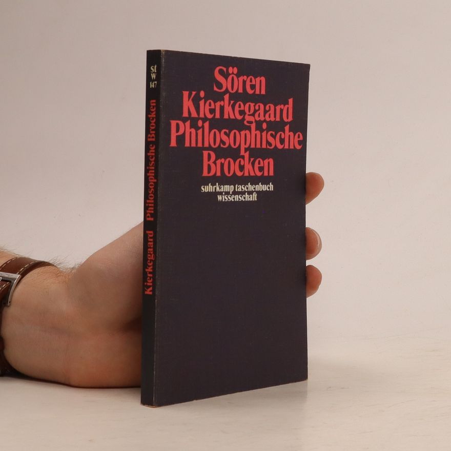 Søren Kierkegaard Philosophische Brocken