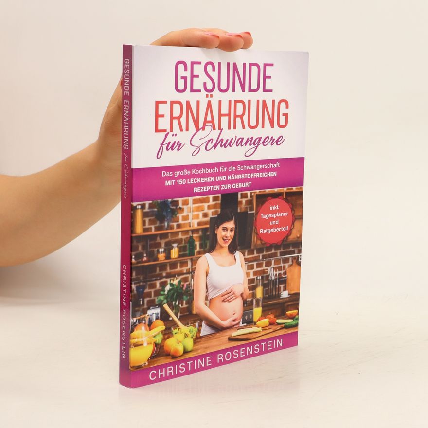 Christine Rosenstein Gesunde ernährung für Schwangere