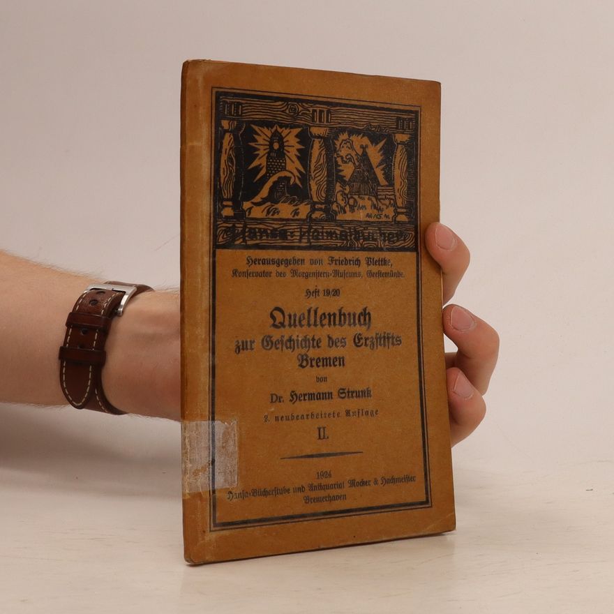 Hermann Strunk Quellenbuch zur Geschichte des Erzstifts Bremen, Teil II.