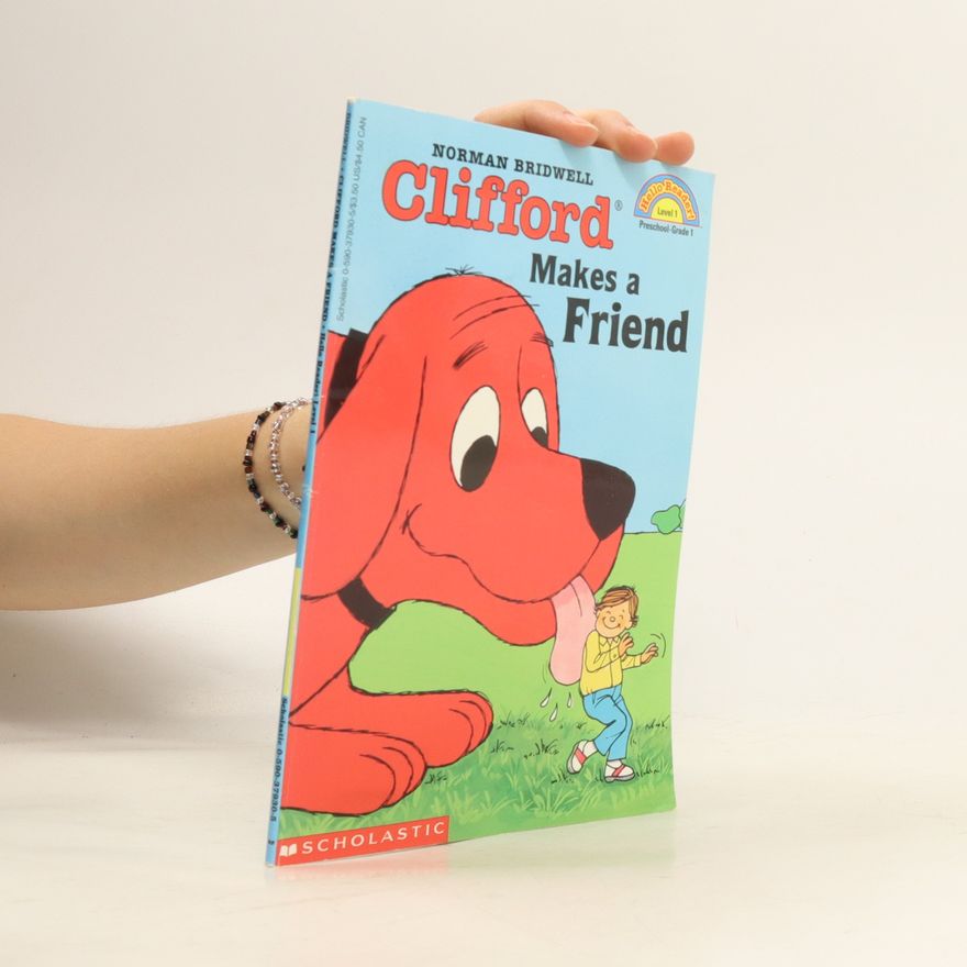 Norman Bridwell Clifford Makes a Friend (Hello Reader, Level 1)