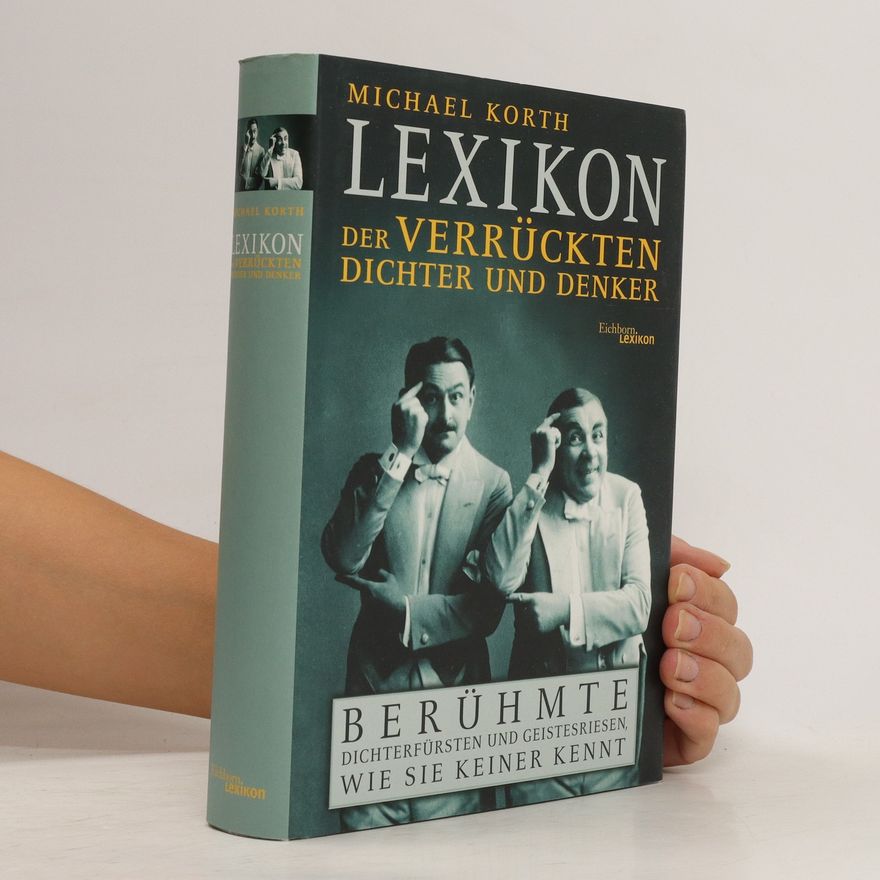 Michael Korth Lexikon der verrückten Dichter und Denker