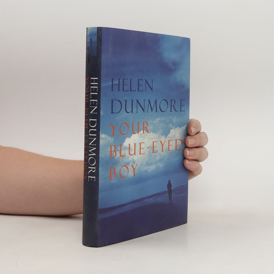 Helen Dunmore Your Blue-Eyed Boy