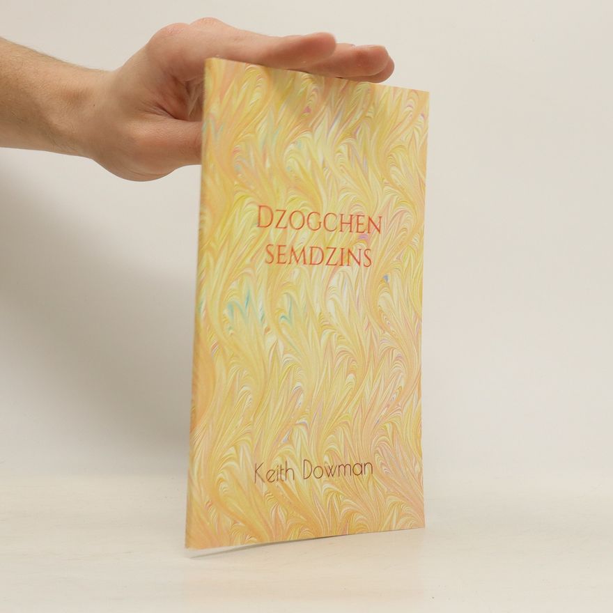 Keith Dowman Dzogchen Semdzins