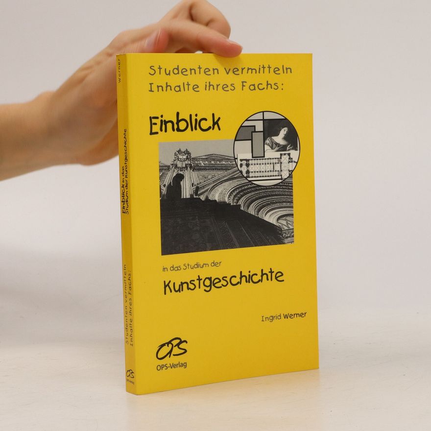 Ingrid Werner Einblick in das Studium der Kunstgeschichte