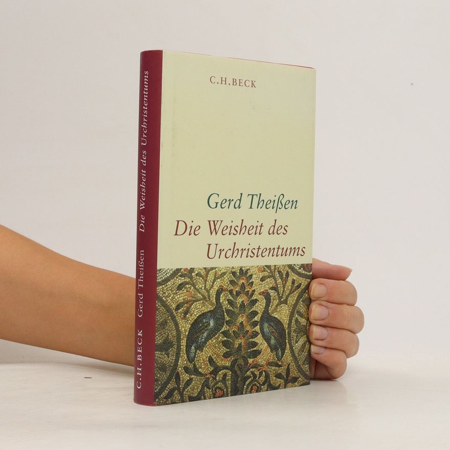 Gerd Theißen Die Weisheit des Urchristentums