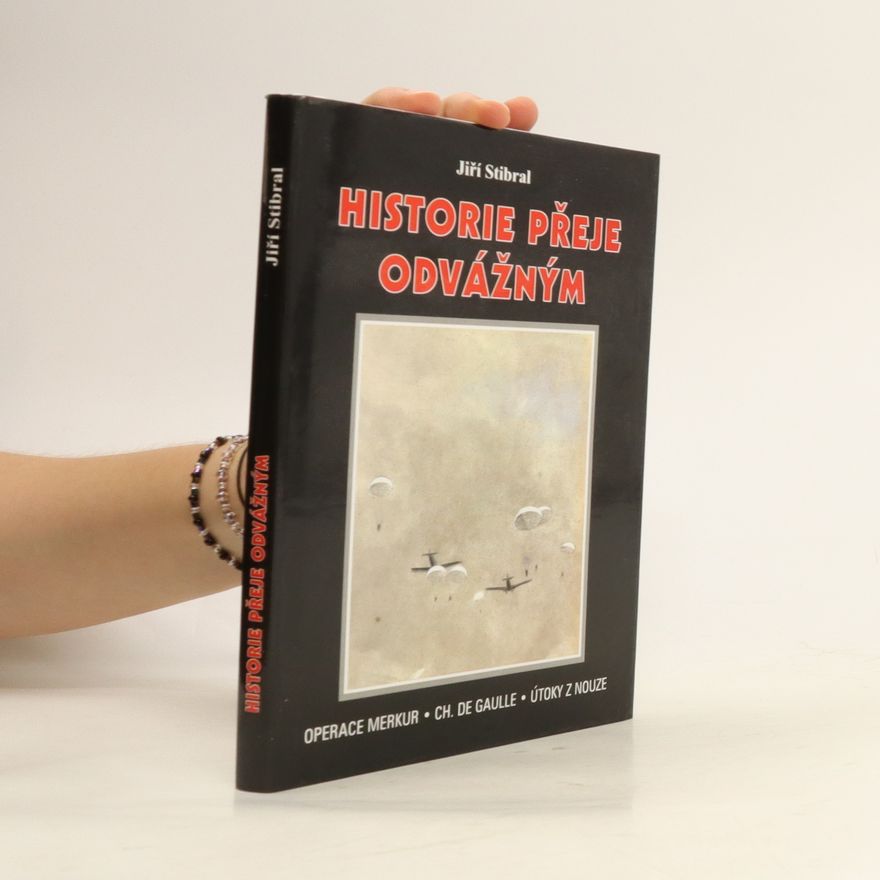 Jiří Stibral Historie přeje odvážným