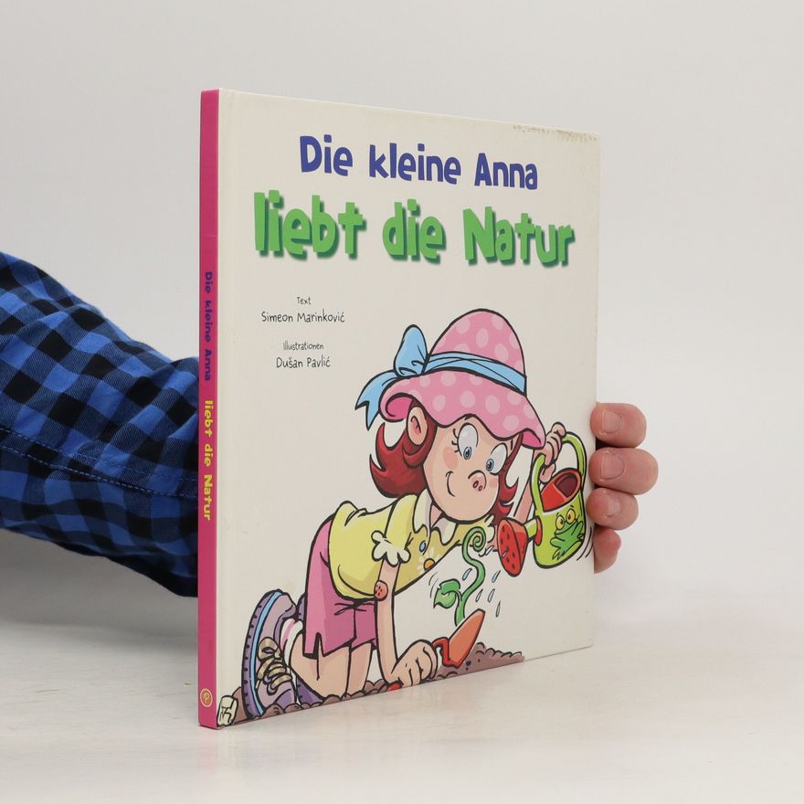 Simeon Marinković Die kleine Anna liebt die Natur