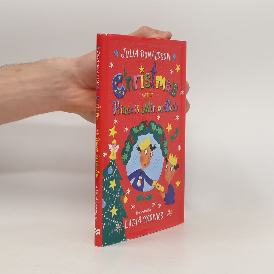 Julia Donaldson Christmas with Princess Mirror-Belle