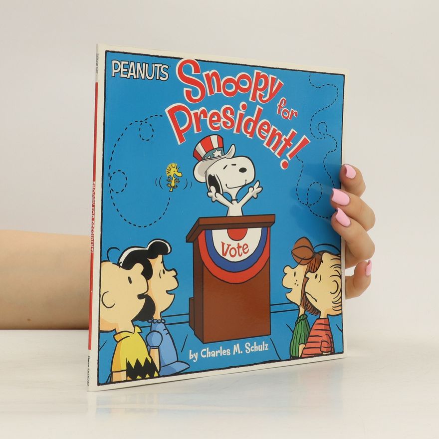 Charles M. Schulz Snoopy for President!