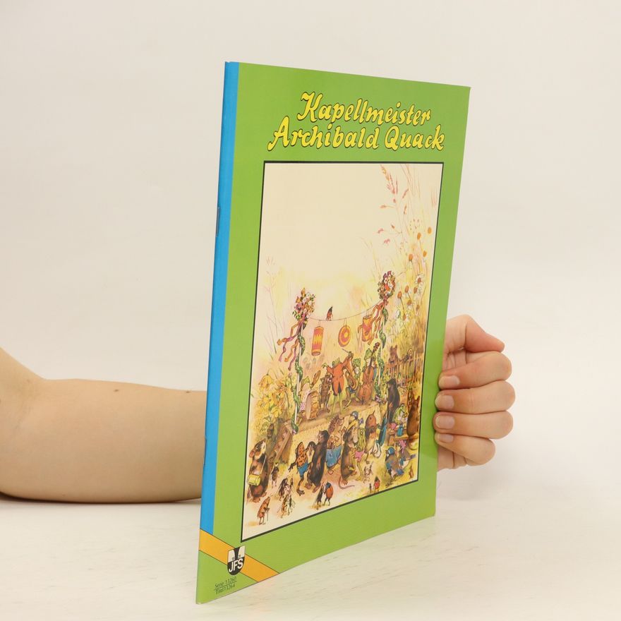 Autorenkollektiv Kapellmeister Archibald Quack