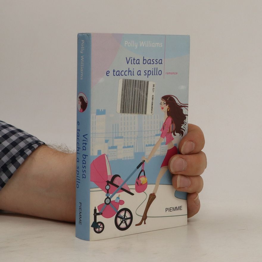 Polly Williams Vita bassa e tacchi a spillo
