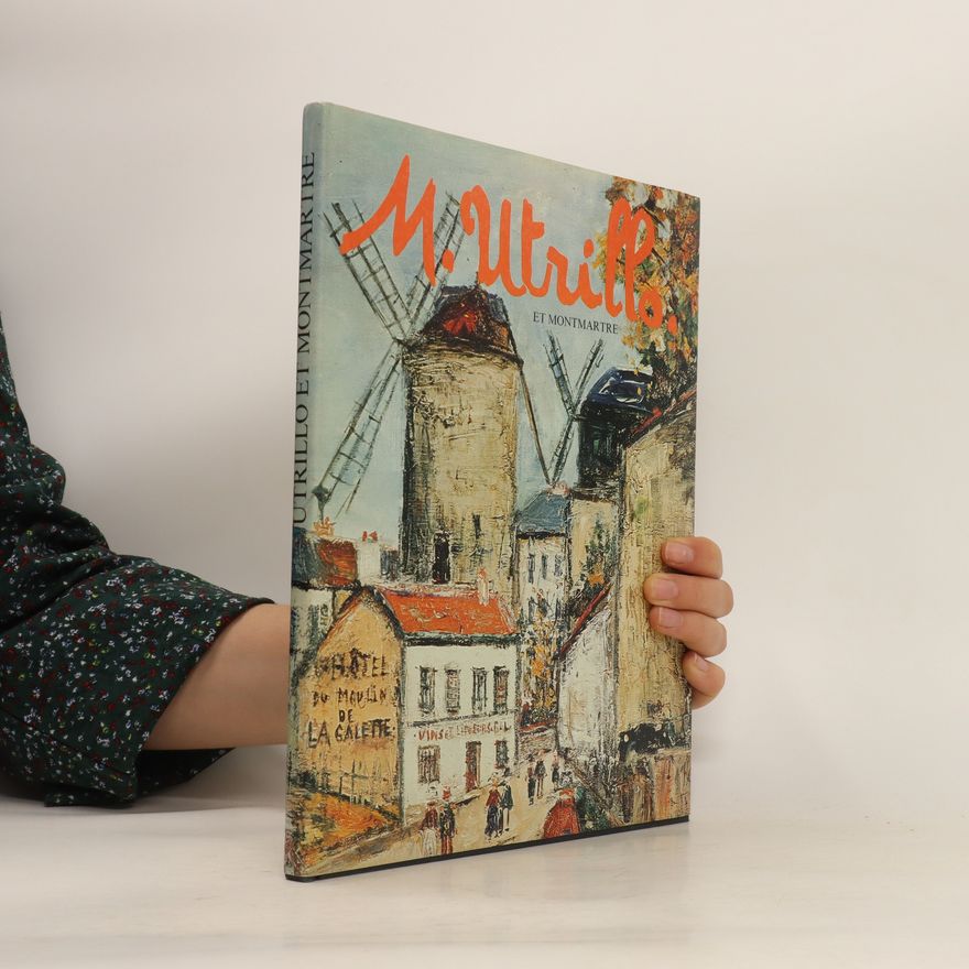 Maurice Utrillo M. Utrillo et Montmartre
