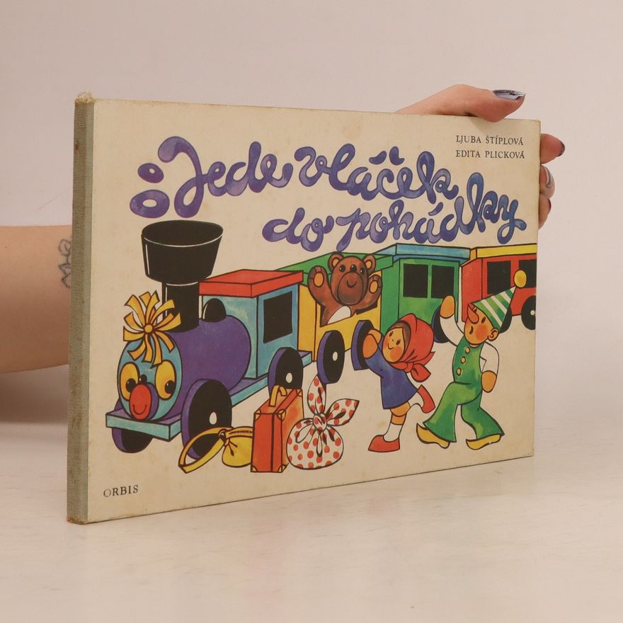 Edita Plicková Jede vláček do políček