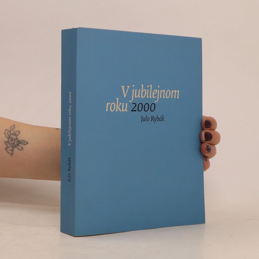 Július Rybák V jubilejnon roku 2000