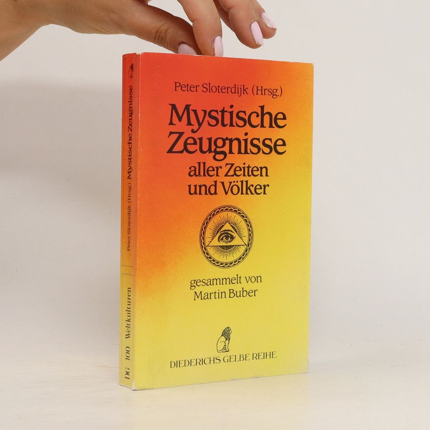 Peter Sloterdijk Mystische Zeugnisse aller Zeiten und Völker
