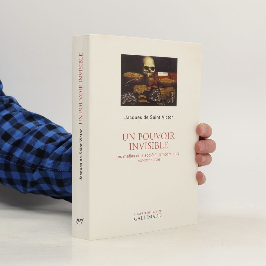 Jacques de Saint Victor Un pouvoir invisible