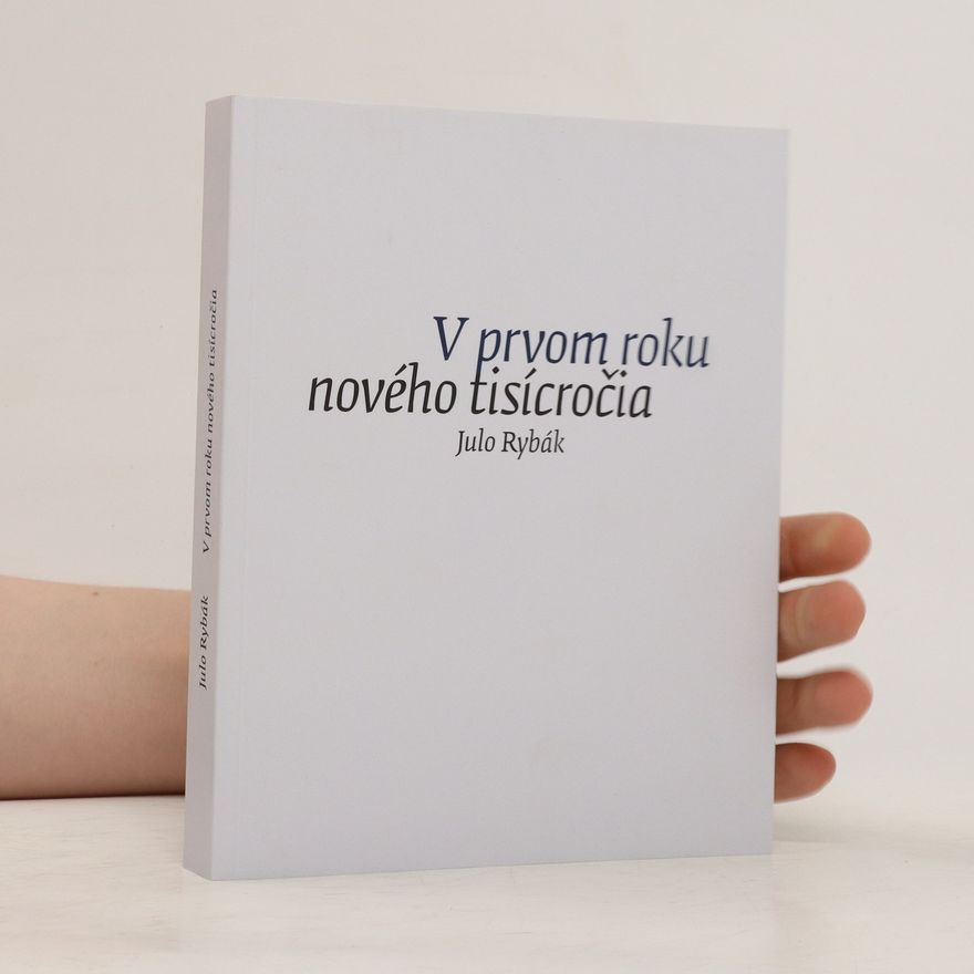 Július Rybák V prvom roku nového tisícročia