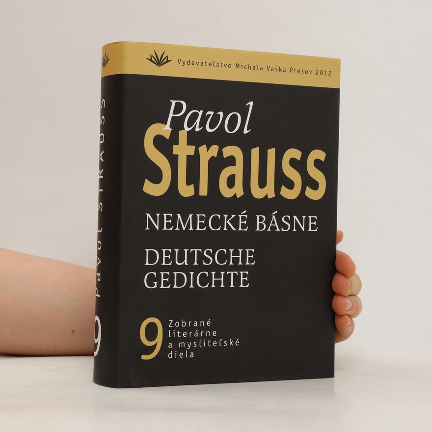 Pavol Strauss Nemecké básne / Deutsche gedichte