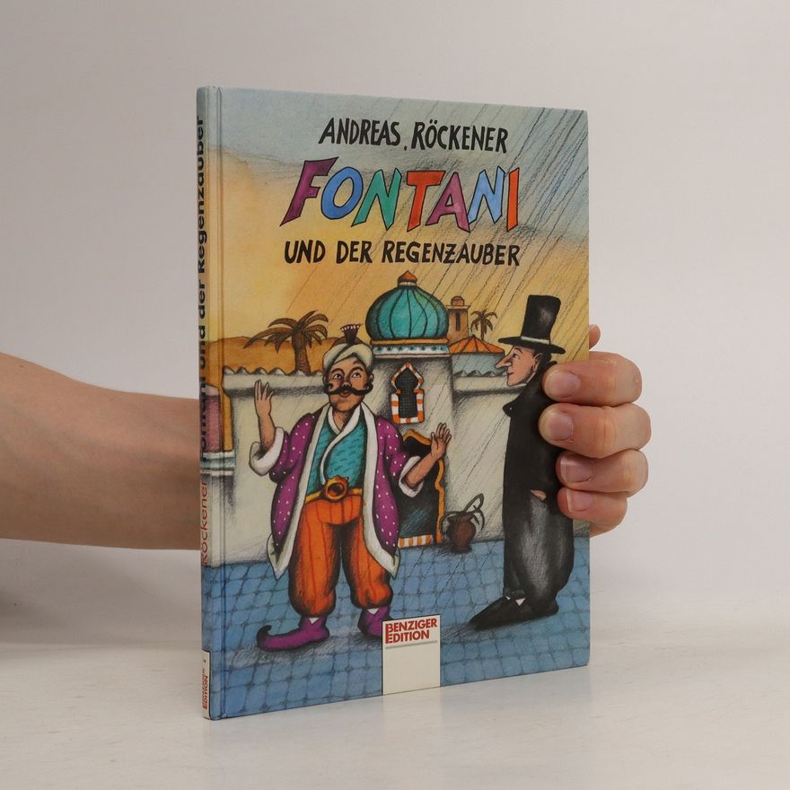 Andreas Röckener Fontani und der Regenzauber