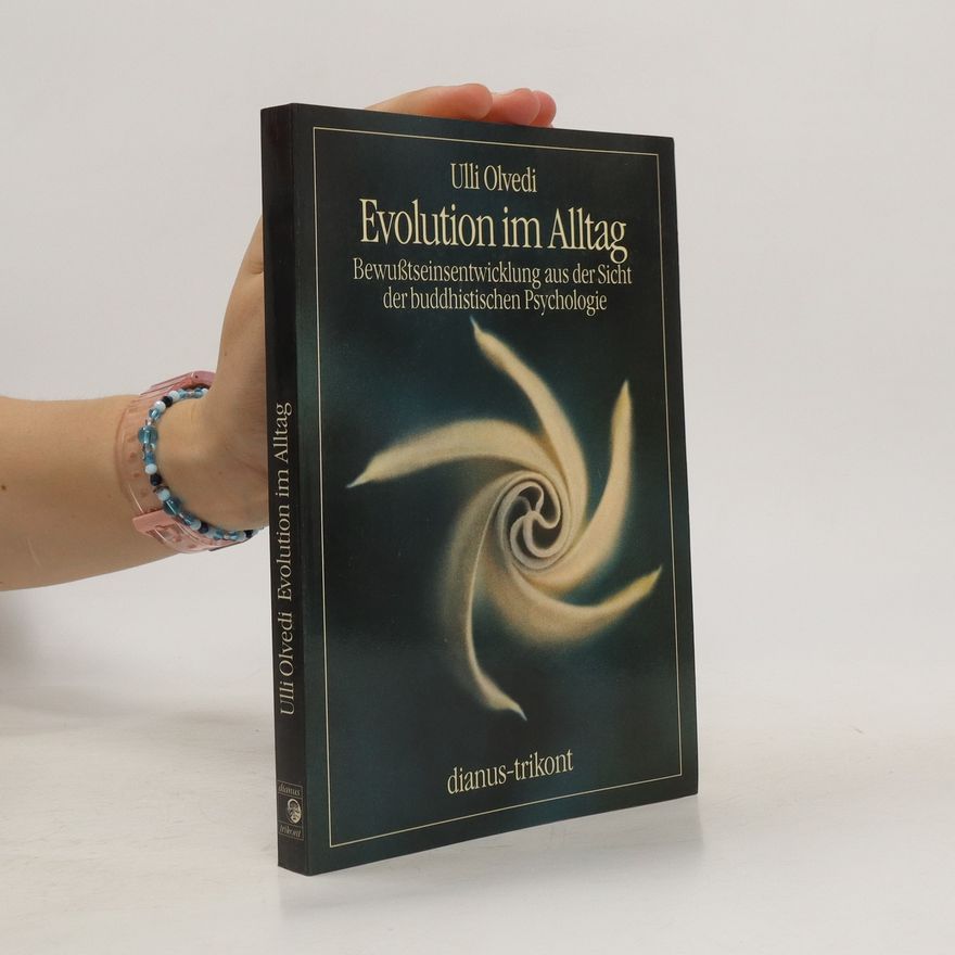 Ulli Olvedi Evolution und Alltag