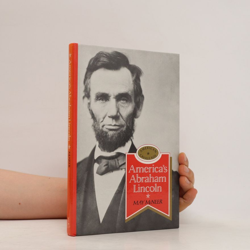 May McNeer America's Abraham Lincoln