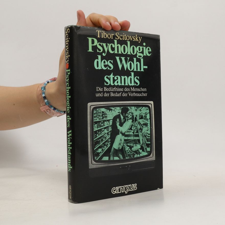 Tibor Scitovsky Psychologie des Wohlstands