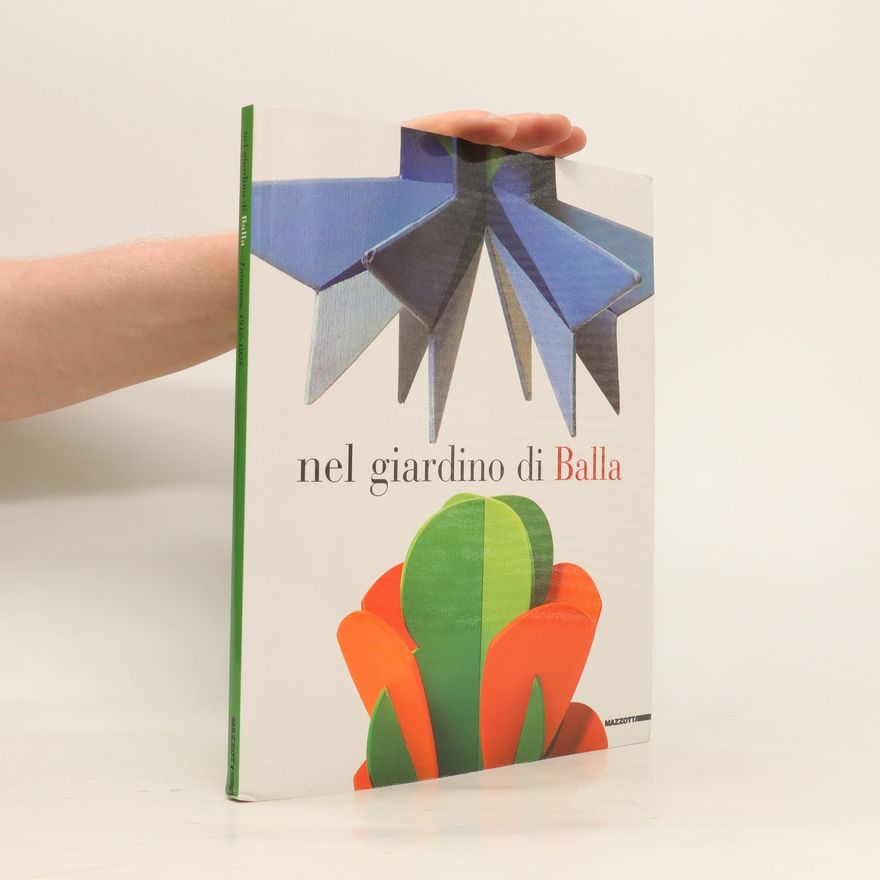 Giacomo Balla Nel giardino di Balla