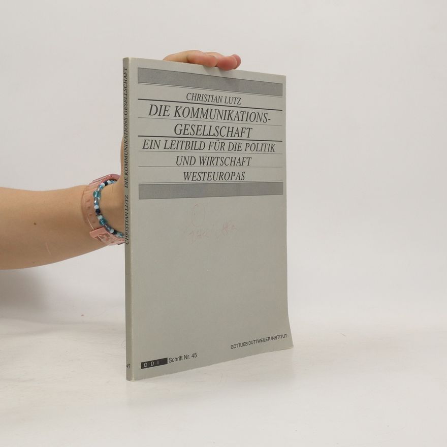 Christian Lutz Die Kommunikationsgesellschaft