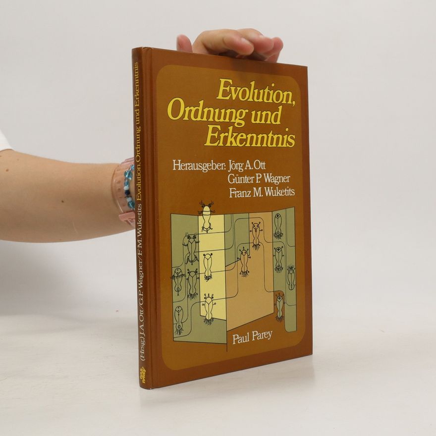 Jörg Ott Evolution, Ordnung und Erkenntnis