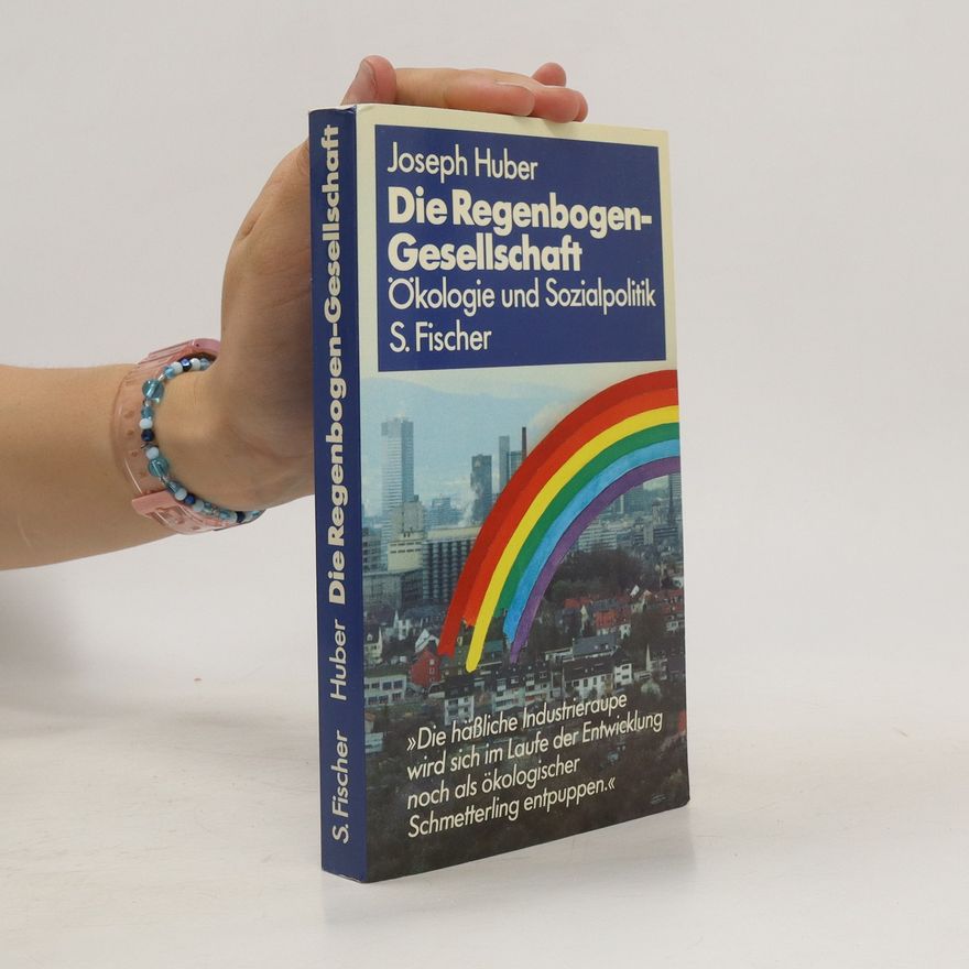 Joseph Huber Die Regenbogen-Gesellschaft