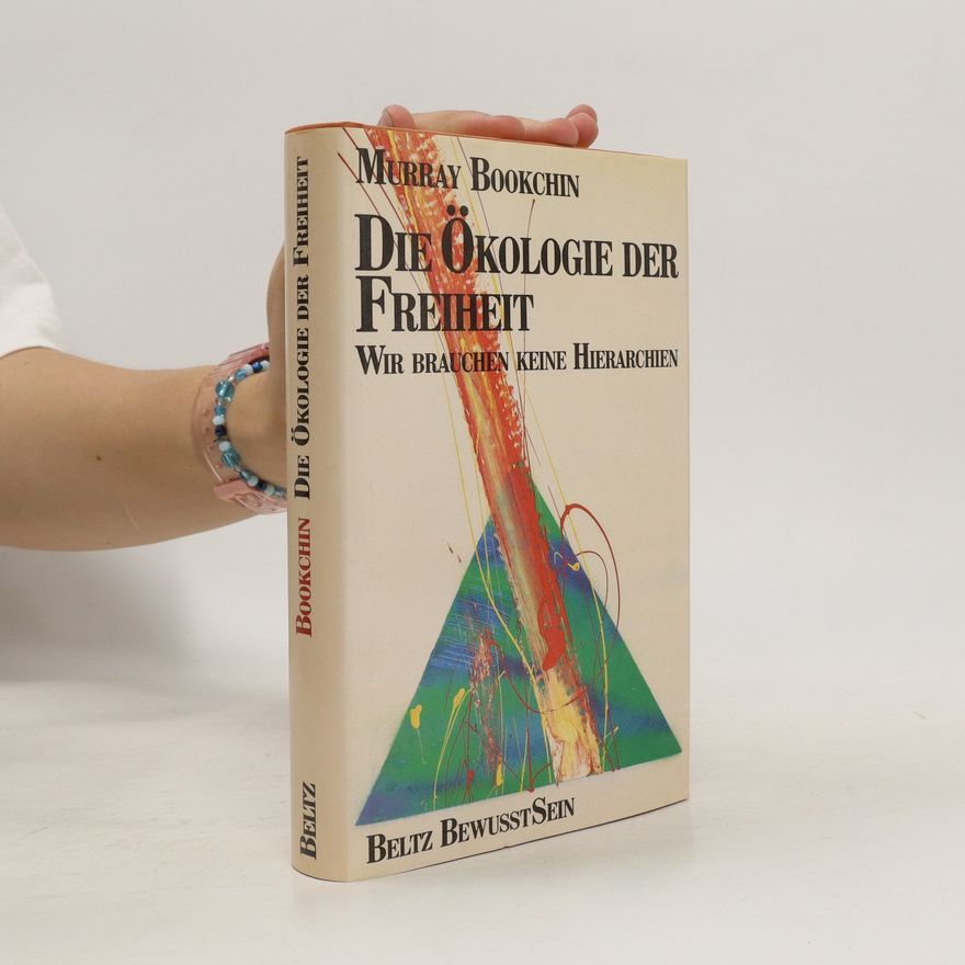 Murray Bookchin Die Ökologie der Freiheit