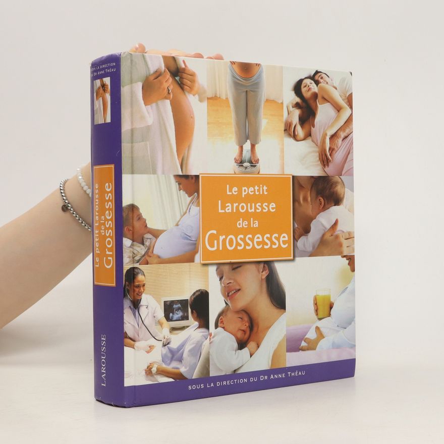 Anne Théau Le petit Larousse de la grossesse