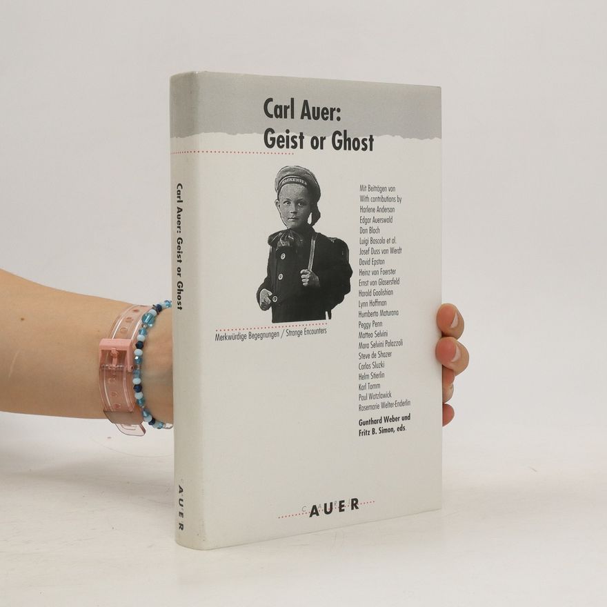 Gunthard Weber Carl Auer: Geist or ghost