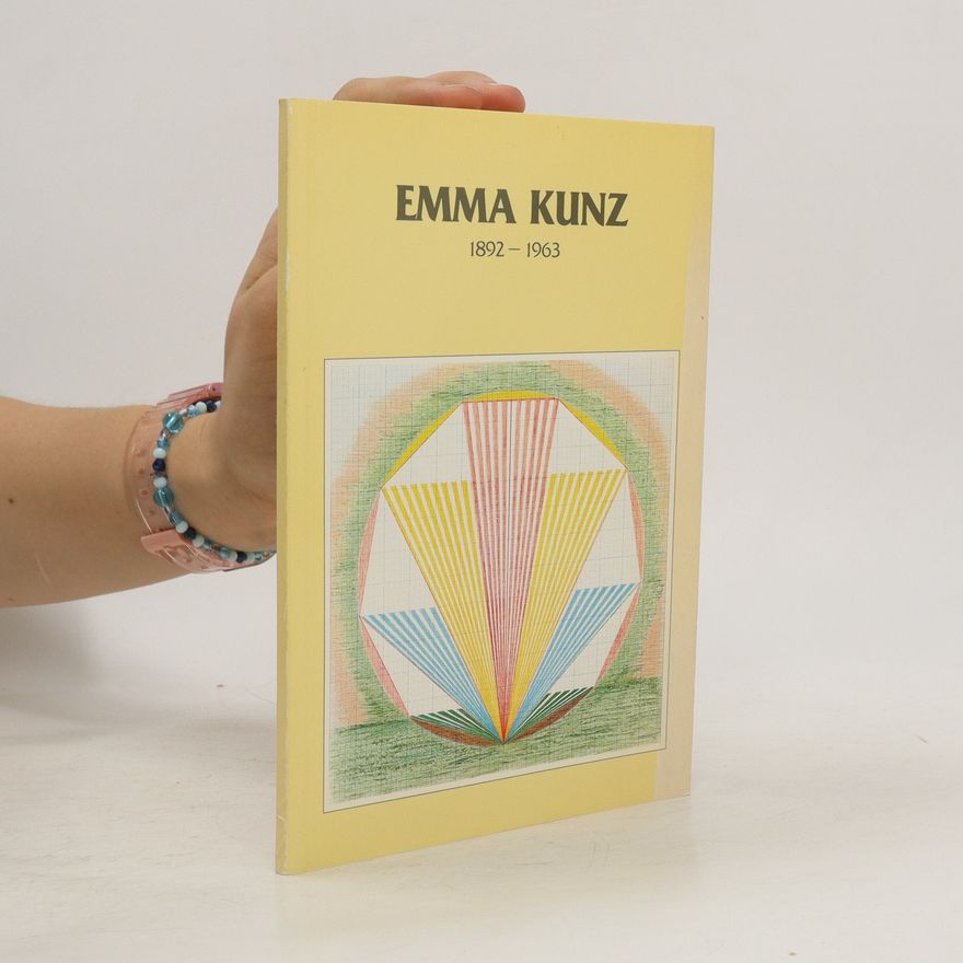 Various authors Emma Kunz 1892-1963