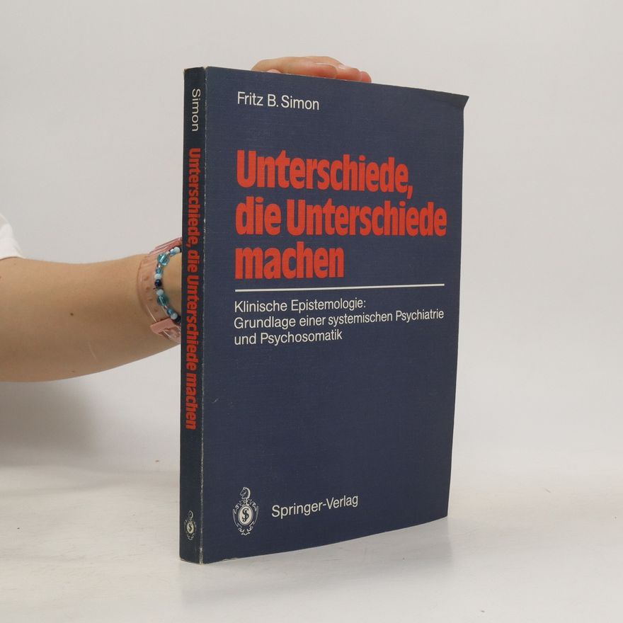 Fritz B. Simon Unterschiede, die Unterschiede machen
