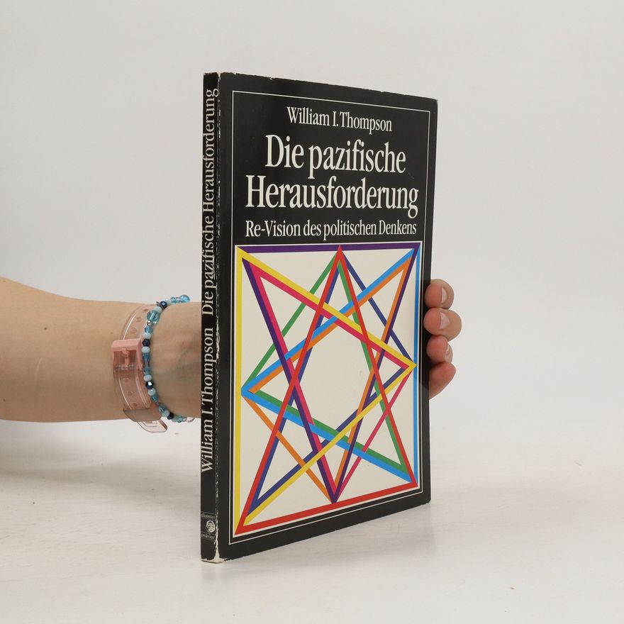 William Irwin Thompson Die pazifische Herausforderung