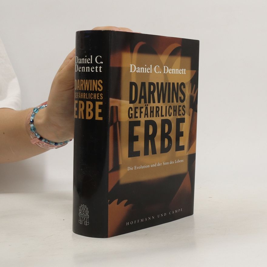 Daniel Dennett Darwins gefährliches Erbe