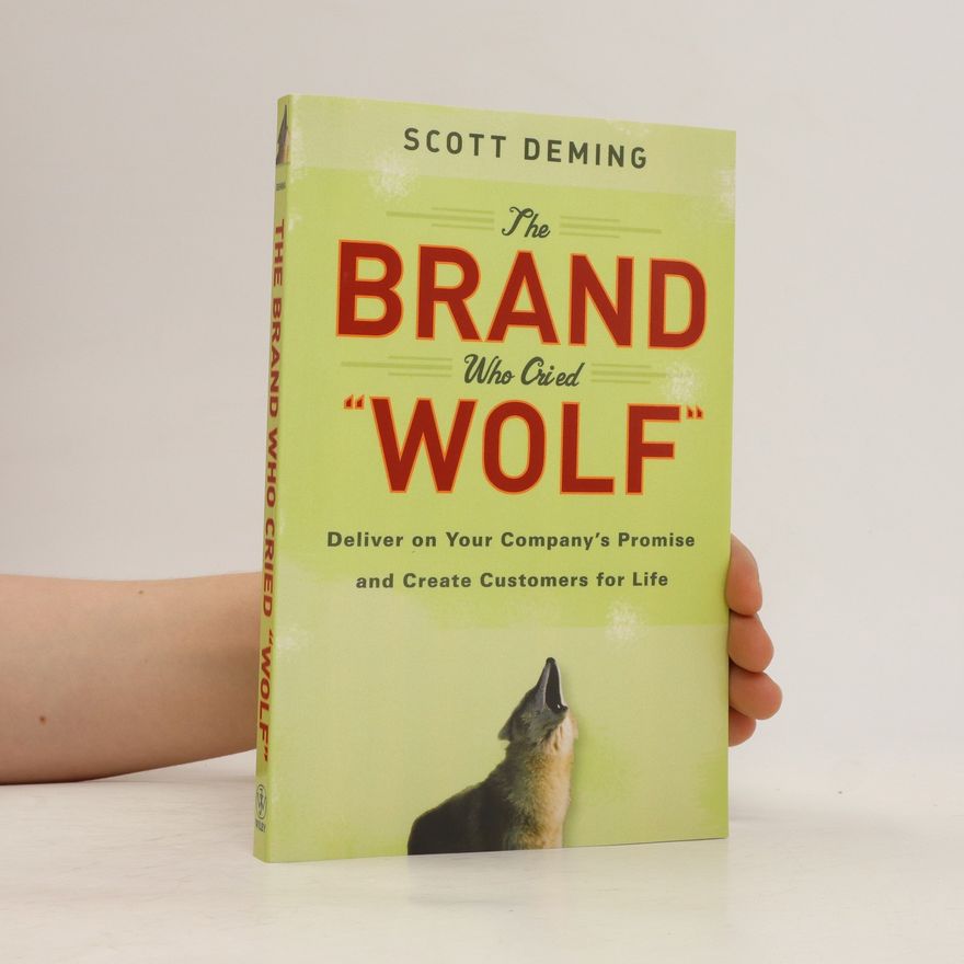 Scott Deming The Brand Who Cried Wolf